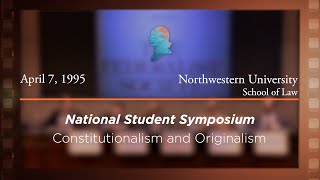 Click to play: Panel II: Constitutionalism and Originalism [Archive Collection]