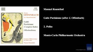 Manuel Rosenthal Gaite Parisienne (after J Offenba