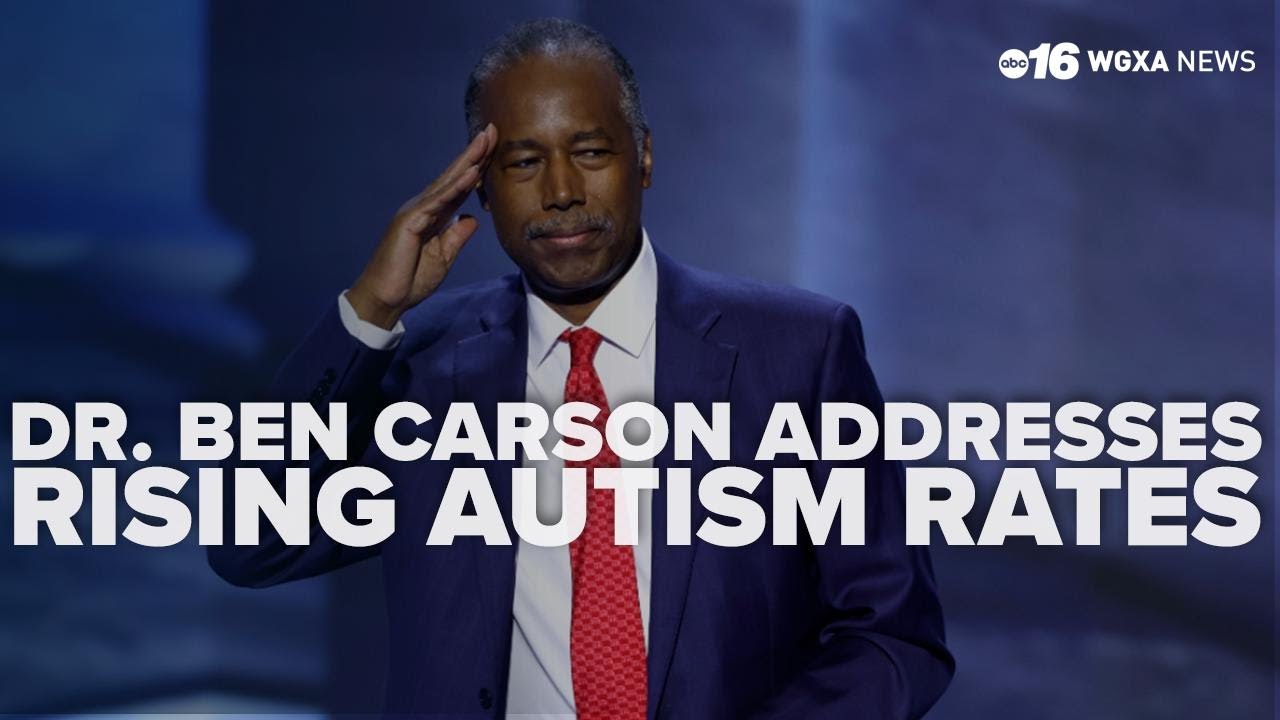 Dr  Ben Carson addresses rising autism rates as he joins USDA to combat health issues