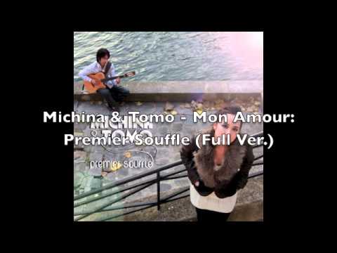 Michina & Tomo - Mon Amour: Premier Souffle (Full Ver.)