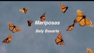 Mariposas | Bely Basarte | Letra