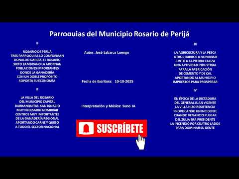 PARROQUIAS DEL MUNICIPIO ROSARIO DE PERIJÁ (10- 10- 2025)-JOSÉ LABARCA LUENGO-SUNO IA