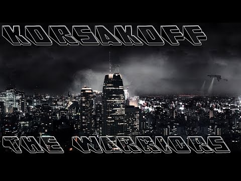 Korsakoff - The Warriors