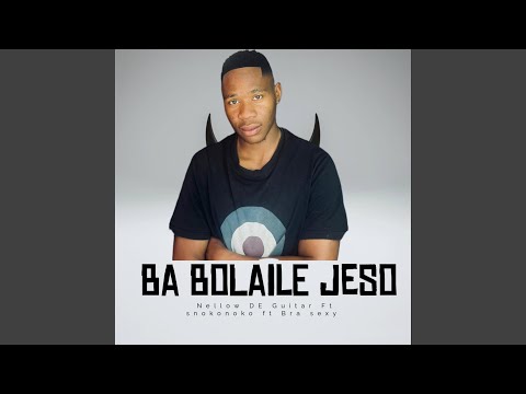 Ba Bolaile Jeso