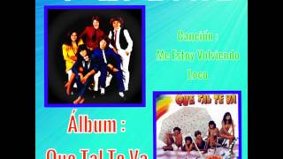 Parchís - Me Estoy Volviendo Loco