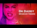 Natti Natasha - Oh Daddy (Spanglish Version) [Official Audio]