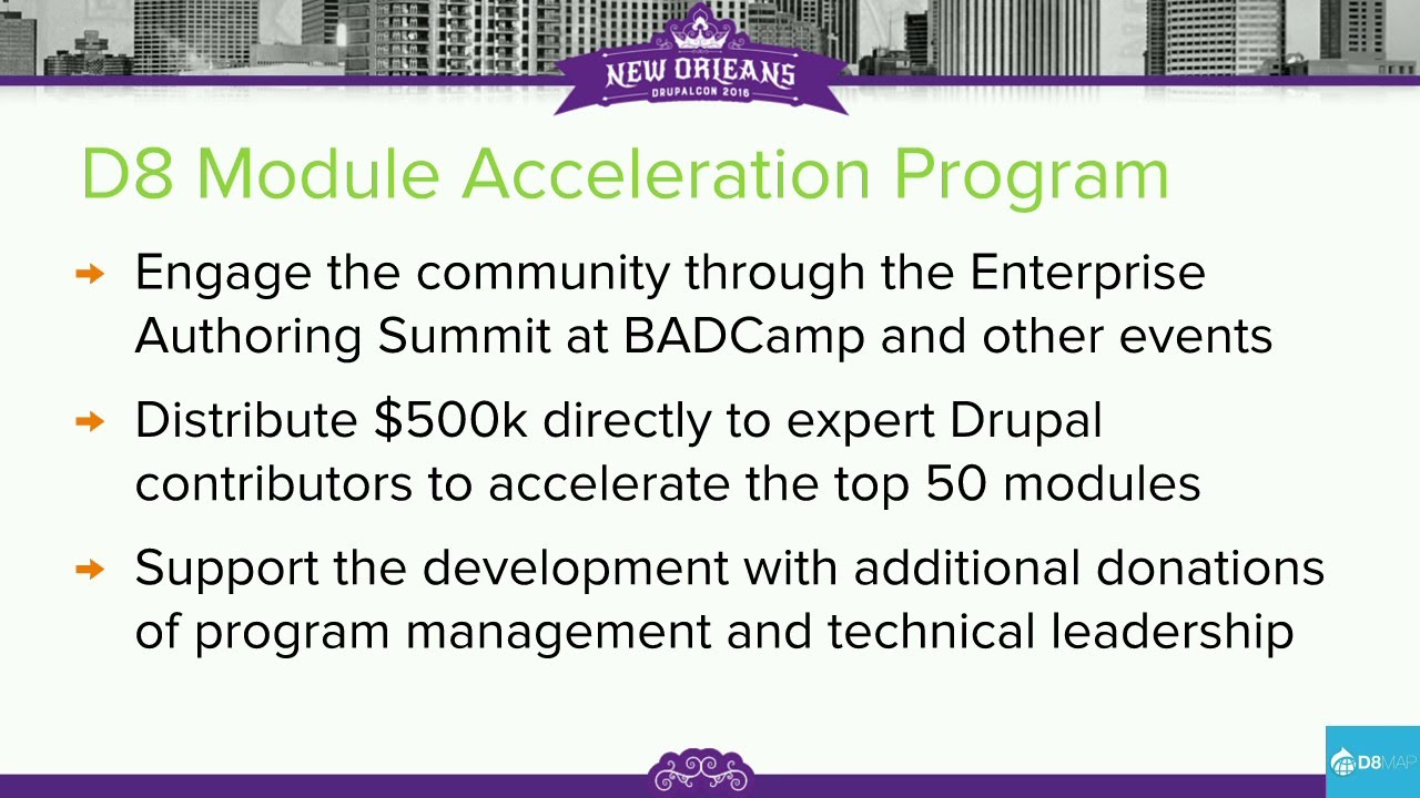 DrupalCon New Orleans 2016: D8 Module Acceleration Program