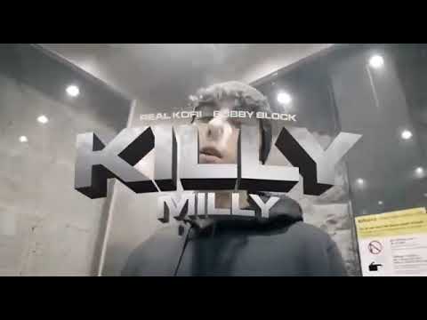 KILLY MILLY   REALKOFII TV X BOBBY BLOCK Official VideoINÉDITO BORRAO
