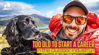 Answering your questions! Are you too old to start a career in the outdoor industry? + some waffle!