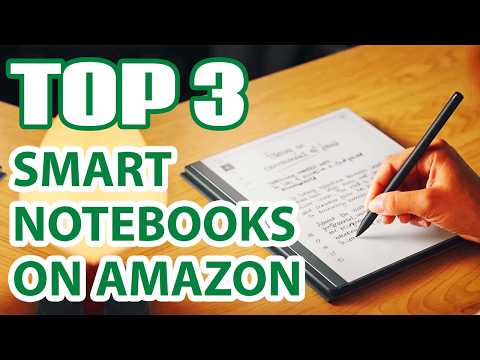 Top 3 Best Smart Notebooks on Amazon for Students, Creatives & Professionals
