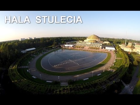 Hala Stulecia / Hala Ludowa - Wrocław z 