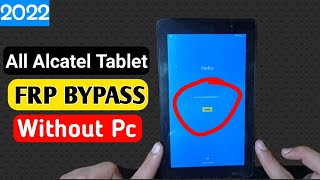 ALL ALCATEL TABLET FRP BYPASS ANDROID 8.0/8.1/9.0/10 / RESET GOOGLE ACCOUNT LOCK WITHOUT PC
