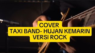 Download lagu COVER : HUJAN KEMARIN - TAXI BAND VERSI ROCK #viral #music #liriklagu  mp3 Download lagu COVER : HUJAN KEMARIN - TAXI BAND VERSI ROCK #viral #music #liriklagu  mp3