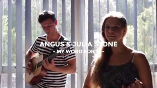 Angus &amp; Julia Stone -  My Word For It  (Cover by Iona &amp; Jadon Thomson )