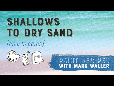 How to Paint Shallow Sea Water - Paint Recipes with Mark Waller