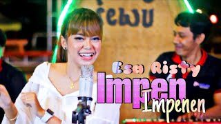 Download lagu Esa Risty - Impen Impenen | Dangdut mp3 Download lagu Esa Risty - Impen Impenen | Dangdut mp3