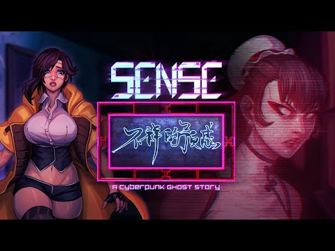Sense: A Cyberpunk Ghost Story - Story Trailer