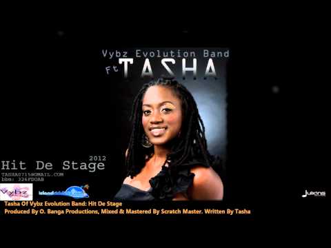 New Tasha Of Vybz Evolution Band : HIT DE STAGE [2012 Trinidad Soca][Obanga Productions]