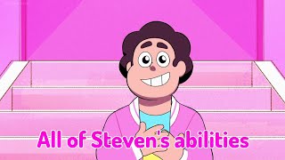 All of Stevens abilities - Steven Universe
