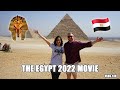 THE EGYPT 2022 MOVIE - VLOG 139