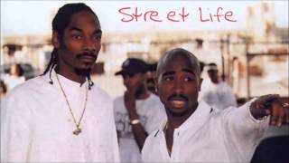 2Pac - Street Life (ft. Snoop Dogg) (No Prince Ital Joe) (Version 2)