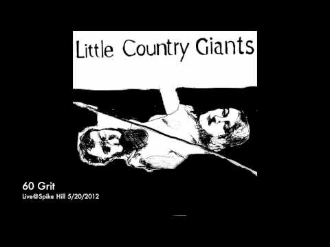 60 Grit - Little Country Giants
