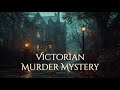 Victorian Murder Mystery Ambience And Music Rainy Misty Evening In The Streets Of Victorian City