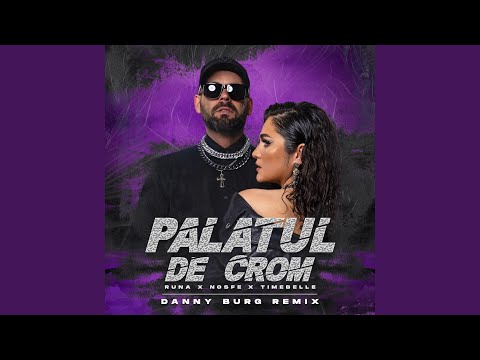 Palatul De Crom (Danny Burg Extended Remix)
