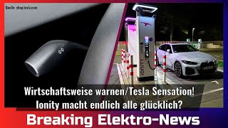 Breaking Elektro-News: Wirtschaftweise warnen/Blinkerhebel neu entdeckt/Ionity macht alle glücklich?