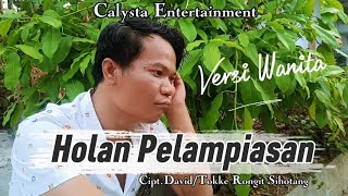 Download lagu HOLAN PELAMPIASAN || VERSI WANITA (Lagu Batak Terbaru 2026)  mp3