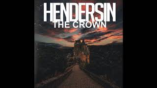 Hendersin - The Crown