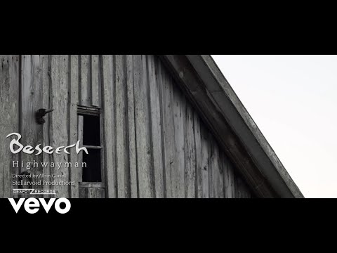 Beseech - Highwayman (Official)