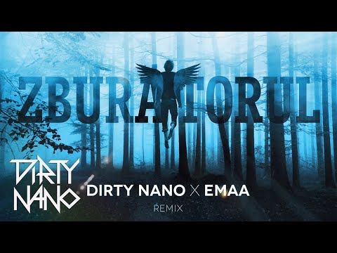 Dirty Nano ✖️ EMAA - Zburatorul | REMIX