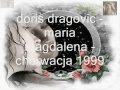 doris dragovic - maria magdalena -chorwacja 1999 ...