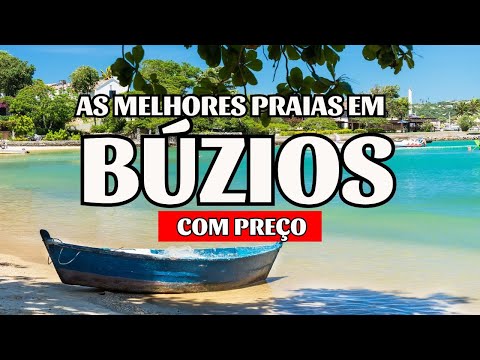 MELHORES PRAIAS EM BÚZIOS COM PREÇO | O QUE FAZER EM BÚZIOS RJ | BÚZIOS | MELHORES PRAIAS EM BUZIOS