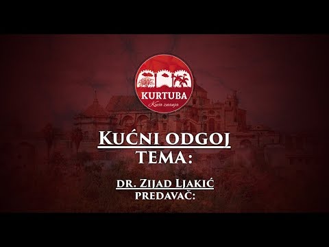 KUĆNI ODGOJ - dr. Zijad Ljakić
