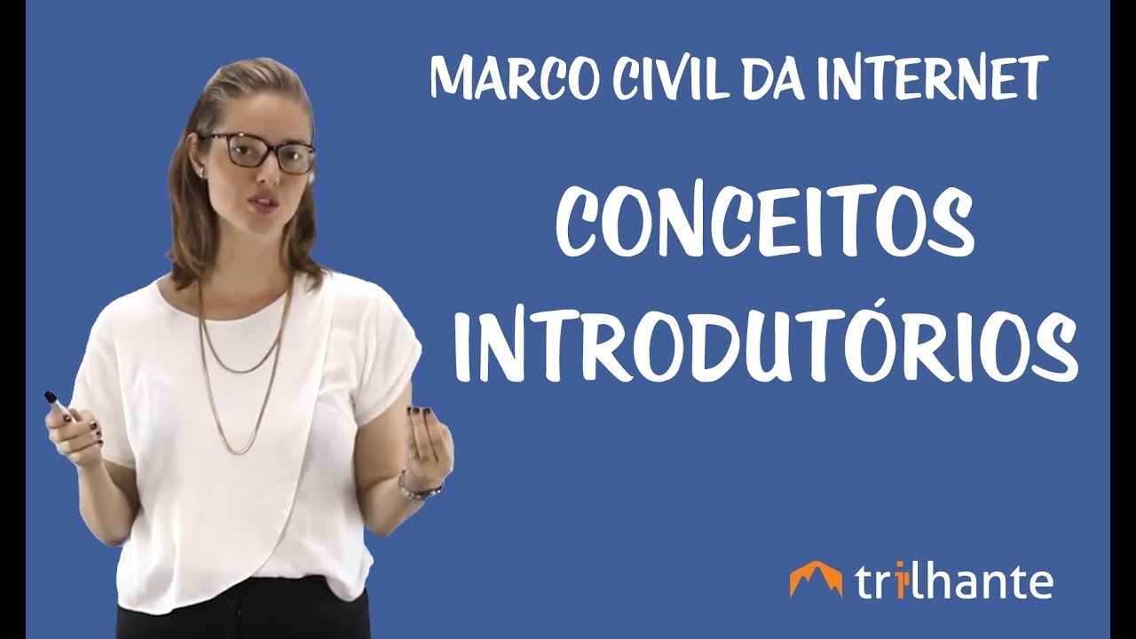 Marco Civil da Internet - Conceitos Introdutórios