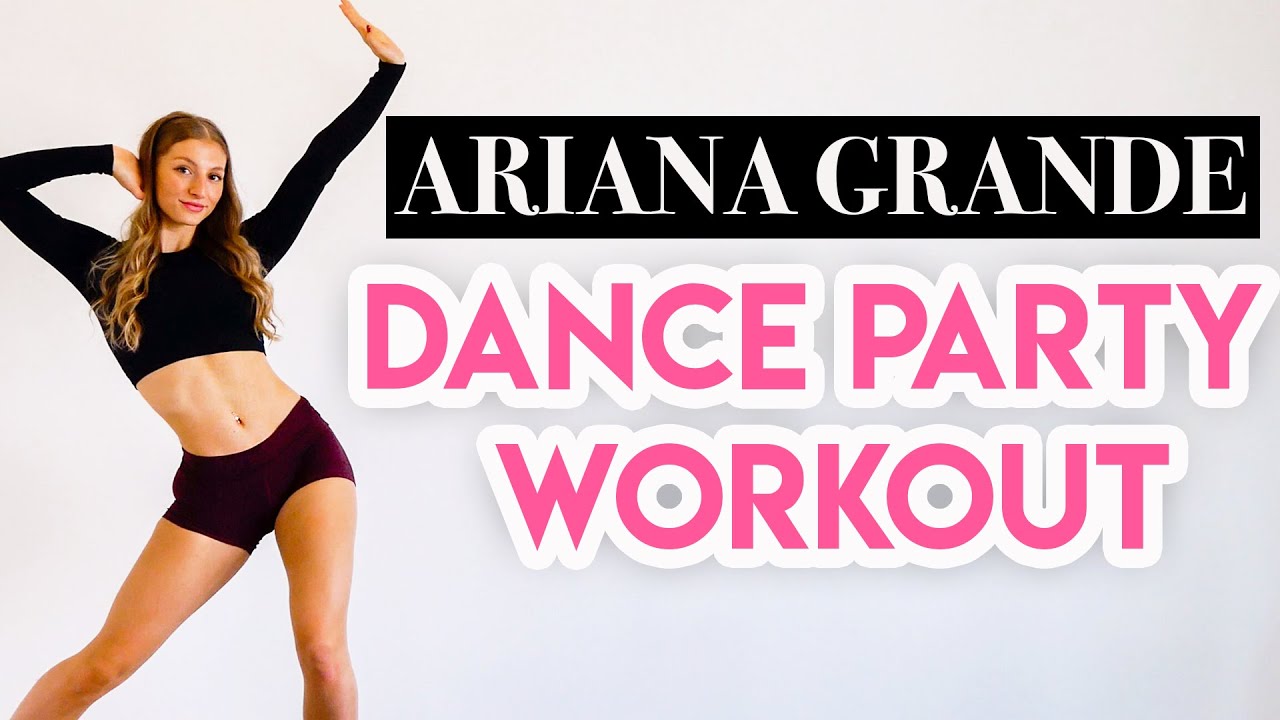 15 Min Dance Party Workout Ariana Grande Full Body Cardio 