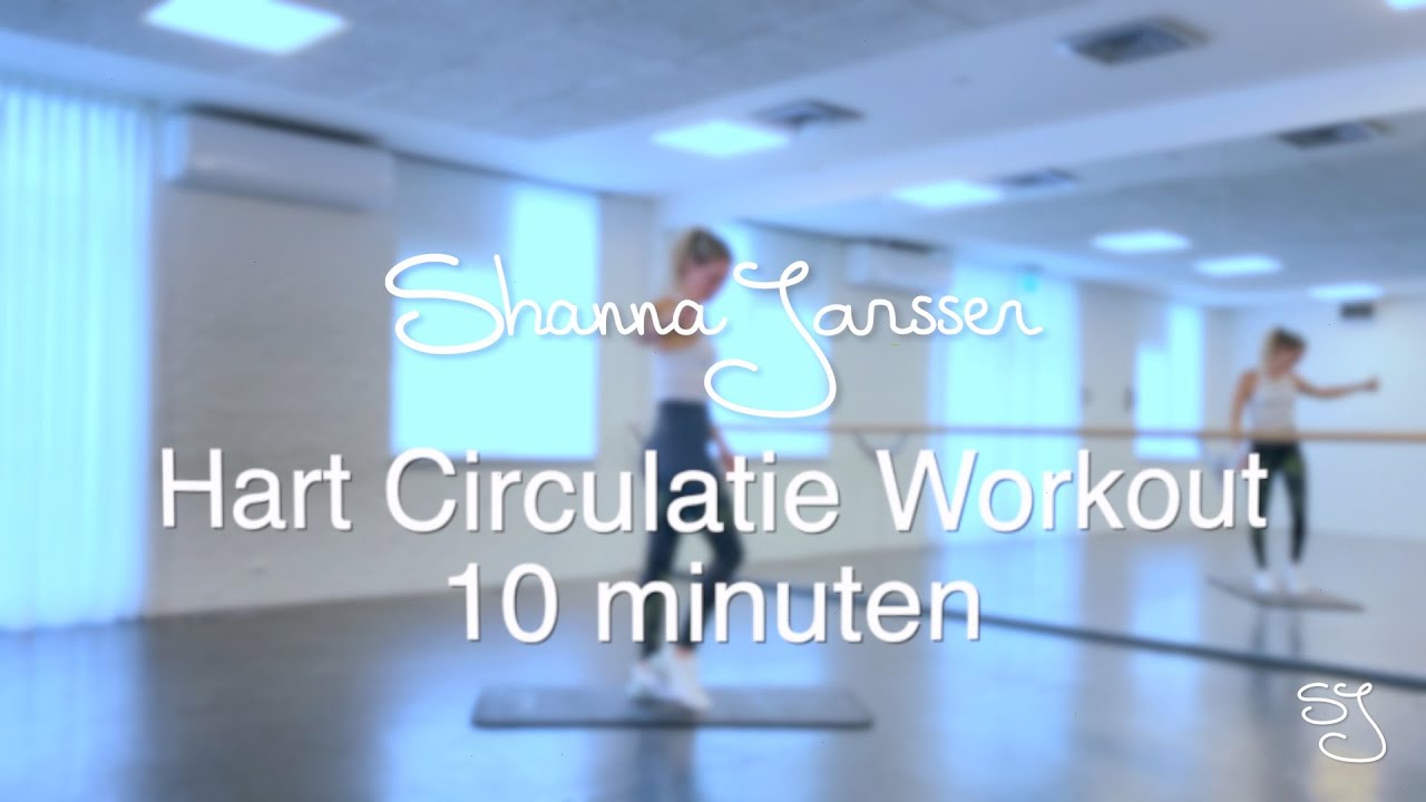 Hart circulatie workout - 10 minuten