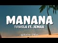 Towela Ft Jemax Manana Lyrics