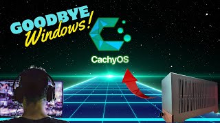 CachyOS - SAY GOODBYE to WINDOWS!