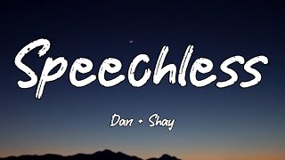 Dan + Shay - Speechless (Lyrics)
