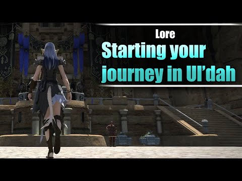 Starting your journey in Ul'dah - LORE