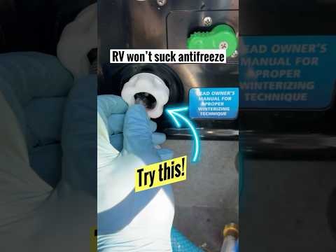 RV Won’t Suck Antifreeze to Winterize (Nautilis Panel)