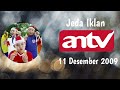 Jeda Iklan ANTV 11 Desember 2009