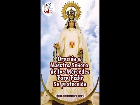 Prayer to Our Lady of Mercy for Protection #VirginMary #VirginofMercy