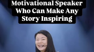 Motivational Speaker Who Can Make Any Story Inspiring