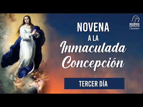 Tercer Día de la Novena a la Inmaculada Concepción