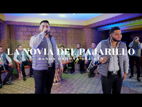 La Novia del Pajarillo (En Vivo) - Banda Corona del Rey