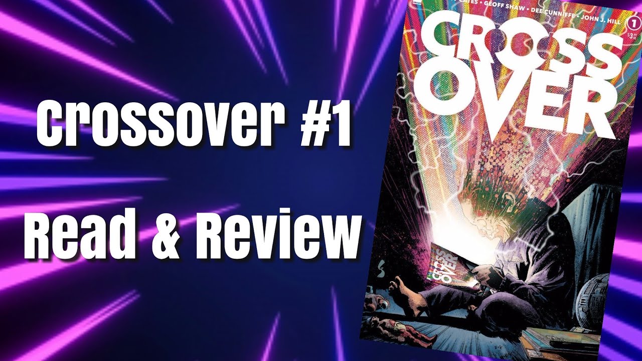 Crossover #1 - Read & Review